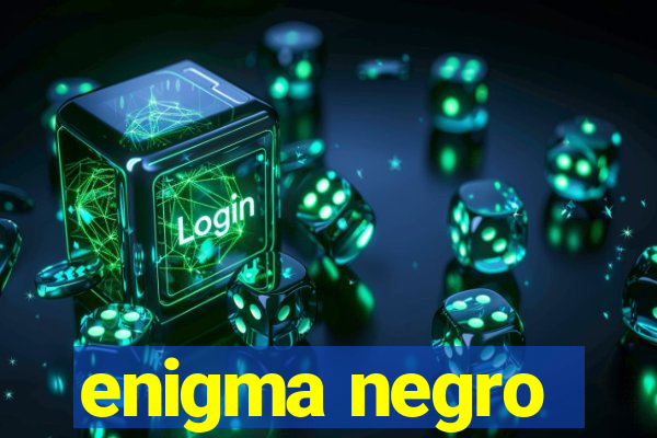 enigma negro